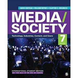 Media/Society - International Student Edition. Technology, Industries, Content, and Users, 7 Revised edition, Paperback - Clayton Childress imagine
