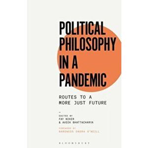 Political Philosophy in a Pandemic. Routes to a More Just Future, Hardback - *** imagine