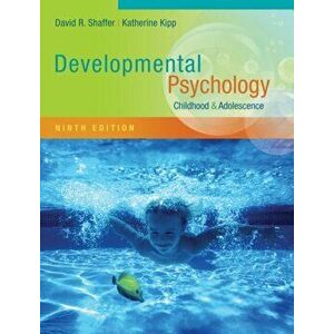 Developmental Psychology. Childhood and Adolescence, 9 ed, Paperback - Katherine (University of Georgia) Kipp imagine