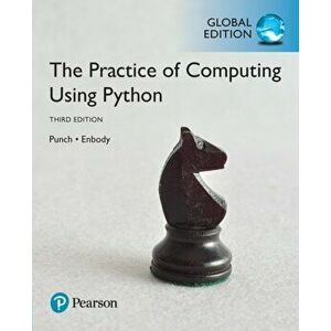 The Practice of Computing Using Python, Global Edition. 3 ed, Paperback - Richard Enbody imagine