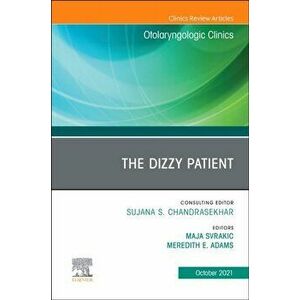 The Dizzy Patient, An Issue of Otolaryngologic Clinics of North America, Hardback - *** imagine