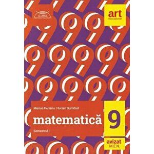 Matematica. Clasa a IX-a. Semestrul I. Clubul matematicienilor - Marius Perianu, Florian Dumitrel imagine
