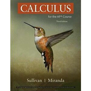 Calculus for the AP (R) Course. 3rd ed. 2020, Hardback - Kathleen Miranda imagine