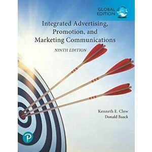 Integrated Advertising, Promotion, and Marketing Communications, Global Edition. 9 ed, Paperback - Donald Baack imagine