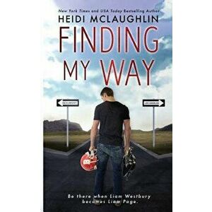 Finding My Way, Paperback - Heidi McLaughlin imagine