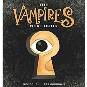 Vampires Next Door, Hardback - Sigi Cohen imagine