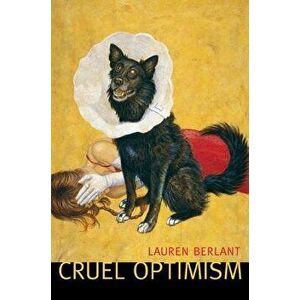 Cruel Optimism, Paperback - Lauren Berlant imagine