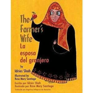 The Farmer's Wife / La Esposa del Granjero, Paperback - Idries Shah imagine