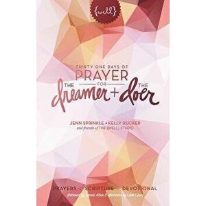Thirty One Days of Prayer for the Dreamer and Doer, Paperback - Jenn Sprinkle imagine