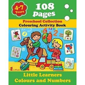 Little Learners - Colors and Numbers: Coloring and Activity Book with Puzzles, Brain Games, Problems, Mazes, Dot-To-Dot & More for 4-7 Years Old Kids, imagine