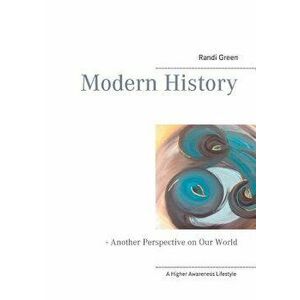 Modern History, Paperback - Randi Green imagine