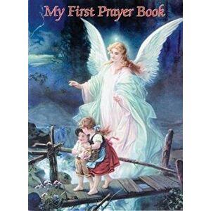 My First Prayer Book, Paperback - Sister Karen Cavanaugh imagine