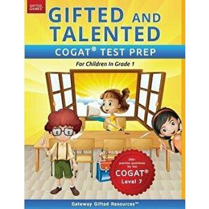 Gifted and Talented Cogat Test Prep: Gifted Test Prep Book for the Cogat Level 7; Workbook for Children in Grade 1, Paperback - Gateway Gifted Resourc imagine