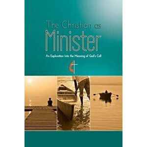 The Christian as Minister, Paperback - Meg Lassiat imagine