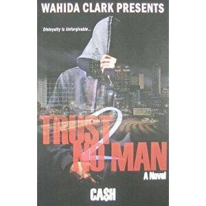 Trust No Man 2: Disloyalty Is Unforgivable, Paperback - Cash imagine