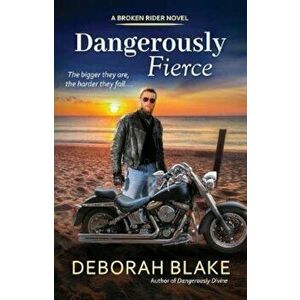 Dangerously Fierce, Paperback - Deborah Blake imagine