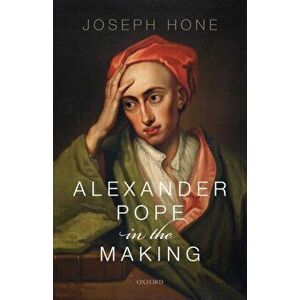 Alexander Pope in the Making, Hardback - *** imagine