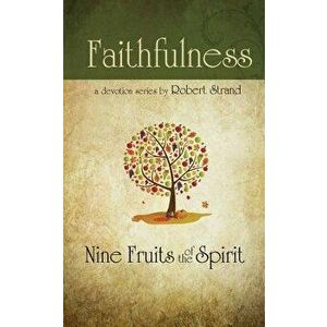 Faithfulness, Paperback - Robert Strand imagine