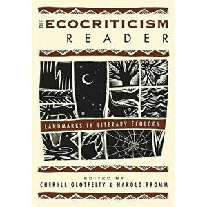 Ecocriticism Reader, Paperback - Cheryll Glotfelty imagine