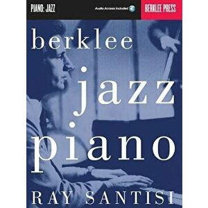 Berklee Jazz Piano 'With Audio Access', Paperback - Ray Santisi imagine