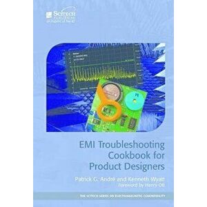 EMI Troubleshooting Cookbook for Product Designers, Hardcover - Patrick G. Andra(c) imagine