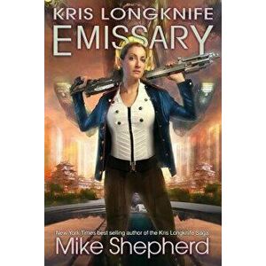 Kris Longknife Emissary, Paperback - Mike Shepherd imagine