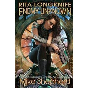 Rita Longknife: Enemy Unknown: Book 1 of the Iteeche War, Paperback - Mike Shepherd imagine