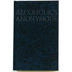 Alcoholics Anonymous Big Book Trade Edition, Paperback (4th Ed.) - Anonymous imagine