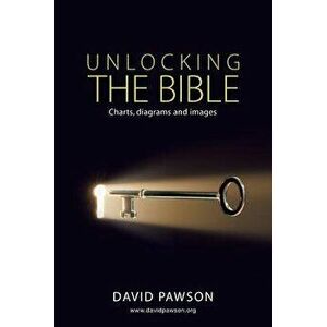 Unlocking the Bible Charts, Diagrams and Images, Paperback - David Pawson imagine