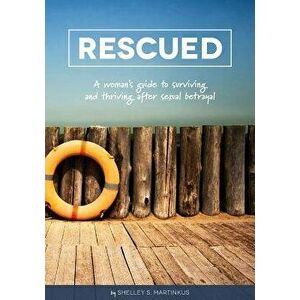 Rescued, Paperback - Shelley S. Martinkus imagine