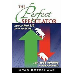 The Perfect Speculator, Paperback - Brad Koteshwar imagine