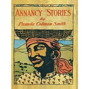 Annancy Stories by Pamela Colman Smith, Paperback - Pamela C. Smith imagine