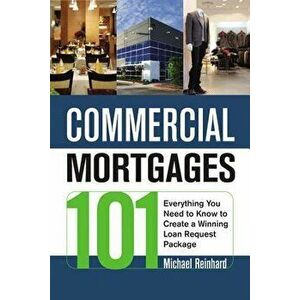 Commercial Mortgages 101: Everything You Need to Know to Create a Winning Loan Requesteverything You Need to Know to Create a Winning Loan Reque, Pape imagine