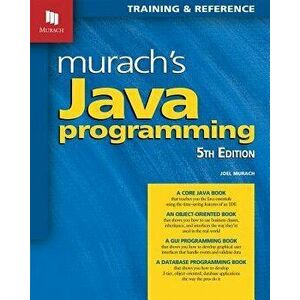 Murach's Java Programming, Paperback (5th Ed.) - Joel Murach imagine
