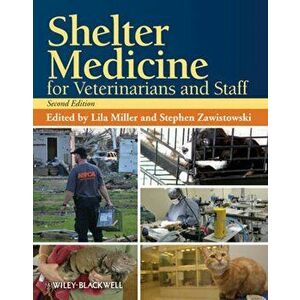 Shelter Medicine 2e, Paperback (2nd Ed.) - Lila Miller imagine