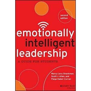 Emotionally Intelligent Leadership: A Guide for Students, Paperback (2nd Ed.) - Marcy Levy Shankman imagine