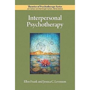 Interpersonal Psychotherapy, Paperback - Ellen Frank imagine