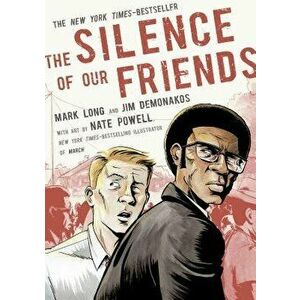 The Silence of Our Friends, Paperback - Mark Long imagine