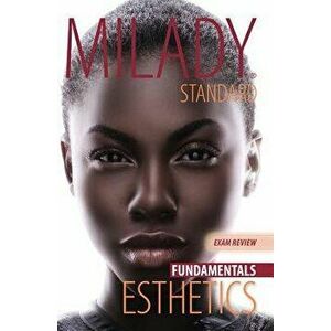 Exam Review for Milady Standard Esthetics: Fundamentals, Paperback (11th Ed.) - Milady imagine