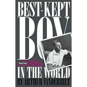 Best-Kept Boy in the World, Paperback - Arthur Vanderbilt imagine