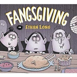 Ethan Long Presents Fangsgiving, Hardcover - Ethan Long imagine