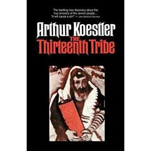 The Thirteenth Tribe, Paperback - A. Koestler imagine