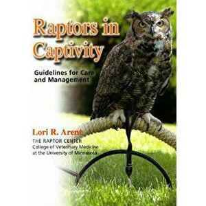 Raptors in Captivity, Hardcover - Lori Arent imagine