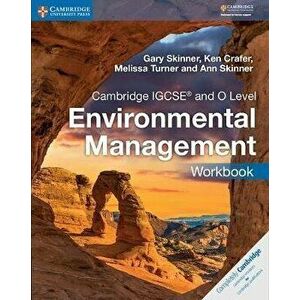 Cambridge IGCSE and O Level Environmental Management Workbook, Paperback - Gary Skinner imagine