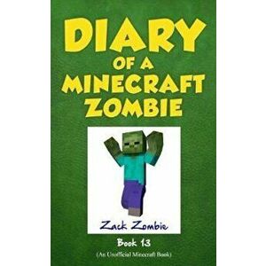 Diary of a Minecraft Zombie, Book 13: Friday Night Frights, Paperback - Zack Zombie imagine
