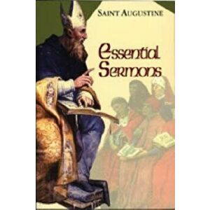 Essential Sermons, Paperback - Saint Augustine of Hippo imagine