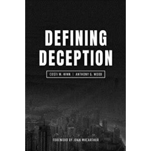 Defining Deception: Freeing the Church from the Mystical-Miracle Movement, Paperback - Costi W. Hinn imagine
