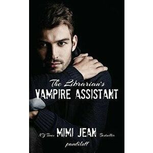 The Librarian's Vampire Assistant, Paperback - Mimi Jean Pamfiloff imagine