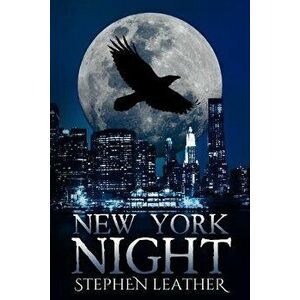 New York Night: The 7th Jack Nightingale Supernatural Thriller, Paperback - Stephen Leather imagine