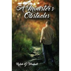 A Minister's Obstacles, Paperback - Ralph G. Turnbull imagine